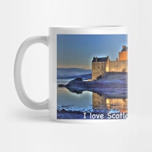 I love Scotland and Eilean Donan Castle in the Highlands of Scotland Mug